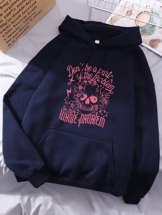 Don'T Be A Part Of The Problem Hoodie