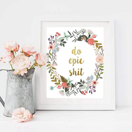 Do Epic Shit Wall Art Blackbrdstore