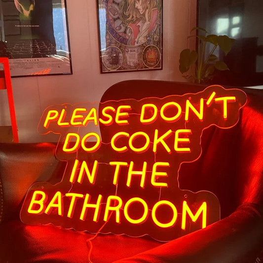 Please Don't Do Coke in the Bathroom Neon Sign Blackbrdstore