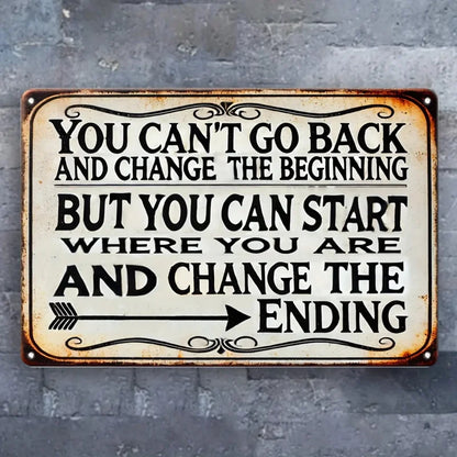 Change the Ending Vintage Quote Metal Sign