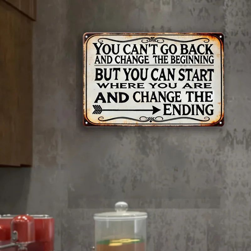Change the Ending Vintage Quote Metal Sign
