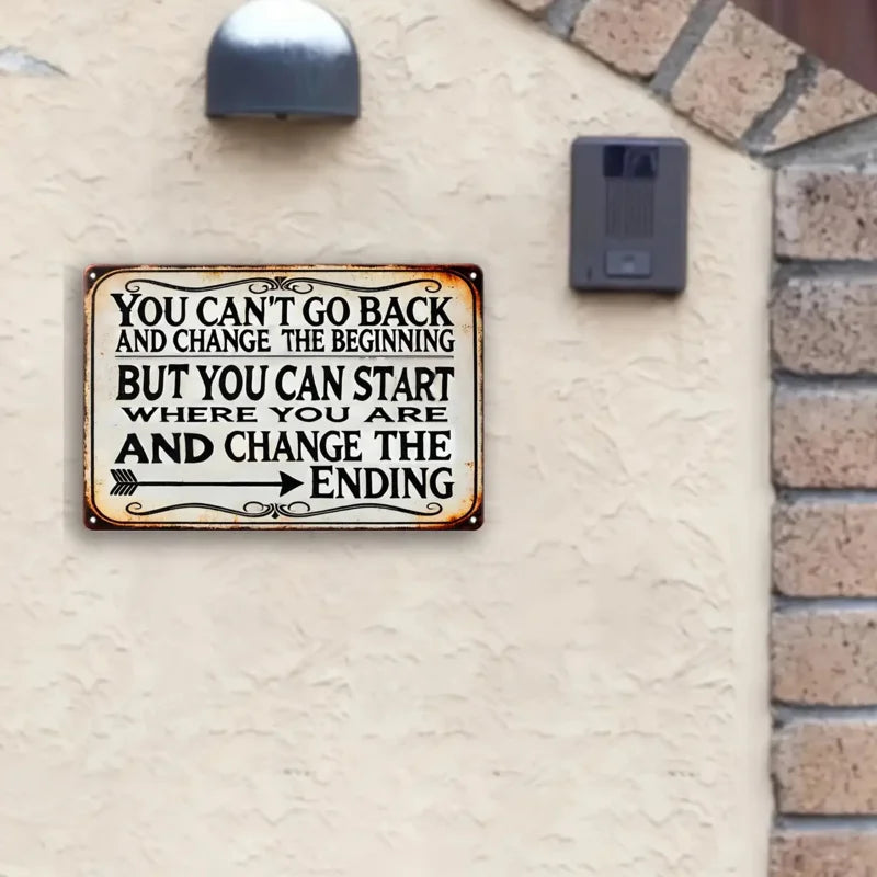 Change the Ending Vintage Quote Metal Sign