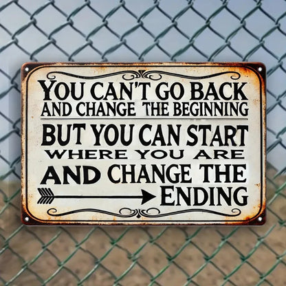Change the Ending Vintage Quote Metal Sign