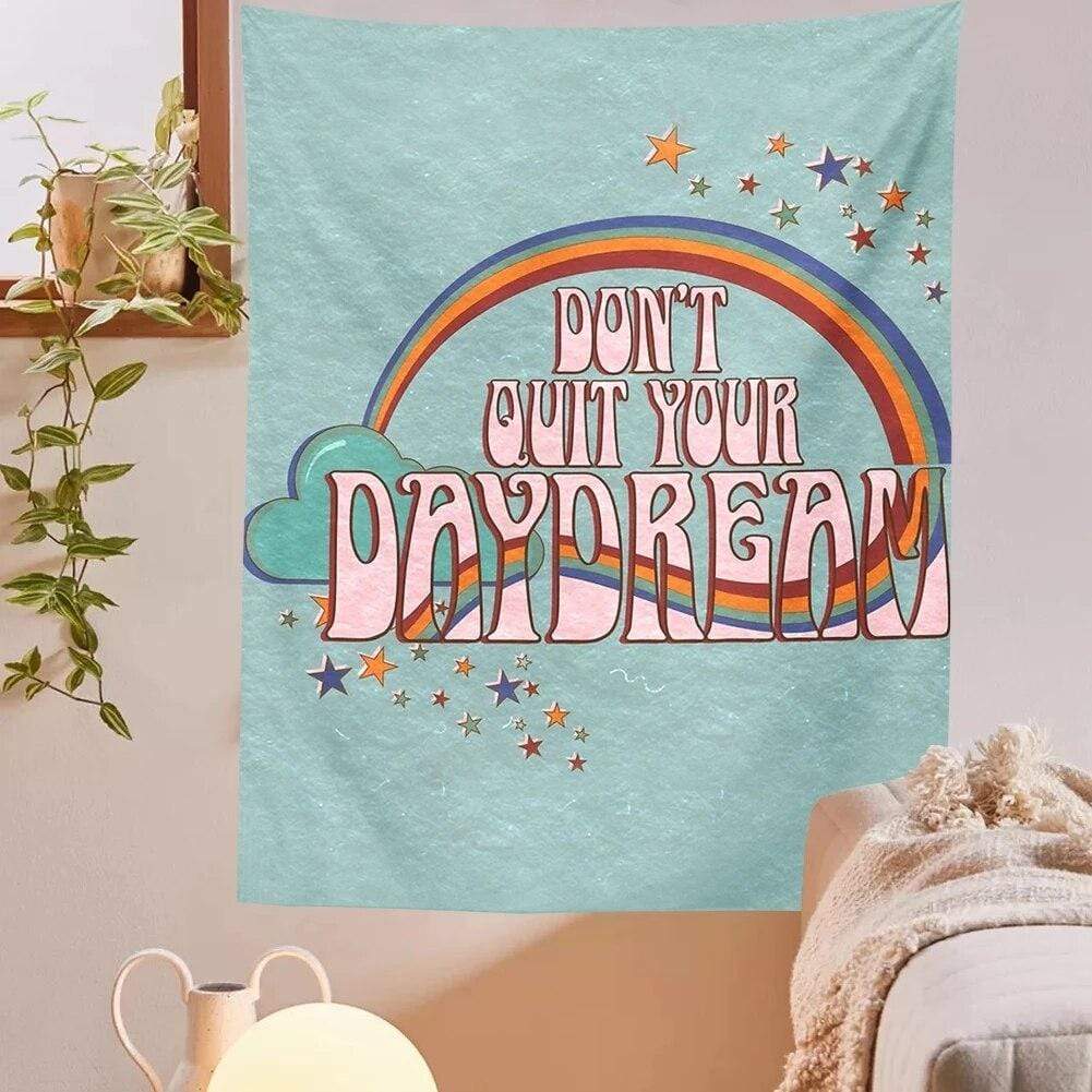 Don't Quit Your Daydream Tapestry Blackbrdstore