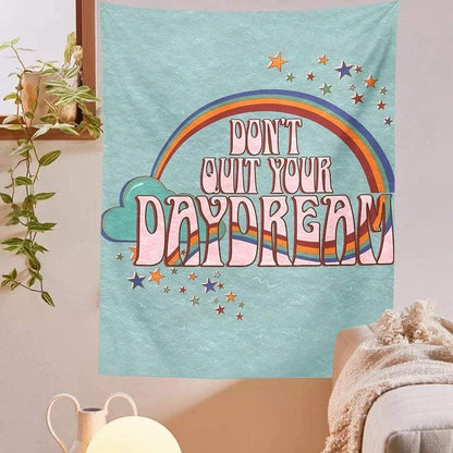 Don't Quit Your Daydream Tapestry Blackbrdstore